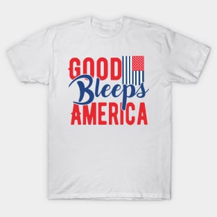 Patriotic Shirts for Men & Women American Flag Shirt Good Bleeps america Graphic Tee USA Star Stripes T-Shirt